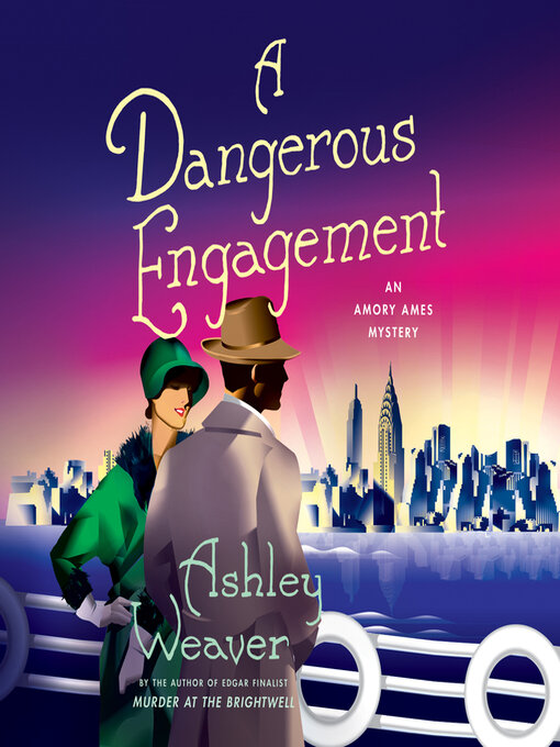 Title details for A Dangerous Engagement by Ashley Weaver - Available